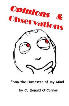 portada Opinions & Observations: From the dumpster of my mind (en Inglés)