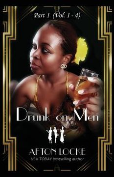 portada Drunk on Men: Part 1 (Vol. 1 - 4) (in English)
