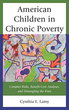 portada American Children in Chronic Poverty: Complex Risks, Benefit-Cost Analyses, and Untangling the Knot (in English)