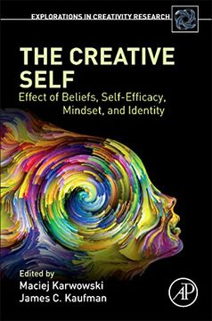 portada The Creative Self: Effect of Beliefs, Self-Efficacy, Mindset, and Identity (Explorations in Creativity Research) (en Inglés)