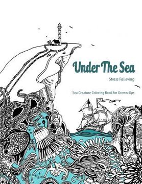 portada Under The Sea: Adult Coloring Book (Coloring Book for Grown Ups (in English)