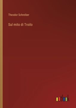 portada Sul mito di Troilo (in Italian)
