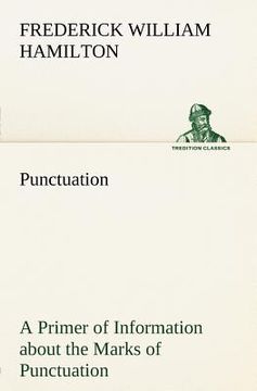 portada punctuation a primer of information about the marks of punctuation and their use both grammatically and typographically