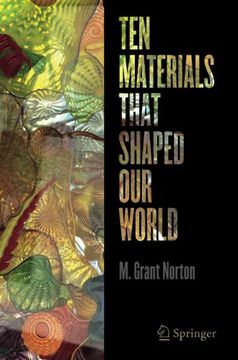portada Ten Materials That Shaped our World (en Inglés)
