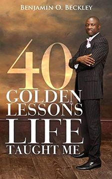 portada 40 Golden Lessons Life Taught me (en Inglés)