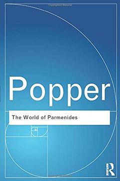 portada The World of Parmenides: Essays on the Presocratic Enlightenment (Routledge Classics) (en Inglés)