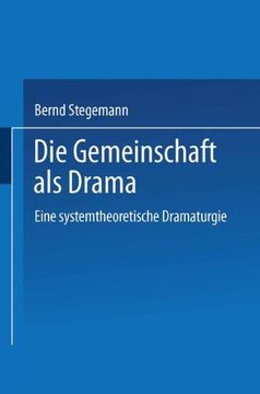 portada Die Gemeinschaft als Drama: Eine systemtheoretische Dramaturgie (Duv Literaturwissenschaft) (en Alemán)
