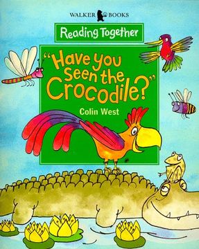 portada Reading Together Level 4: "Have you Seen the Crocodile? " (Reading Together) (in English)