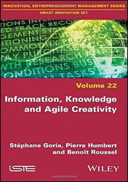portada Information, Knowledge and Agile Creativity (Innovation, Entrepreneurship, Management: Smart Innovation Set) (en Inglés)