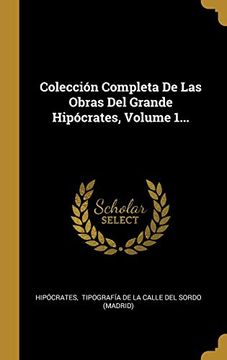 portada Colección Completa de las Obras del Grande Hipócrates, Volume 1.