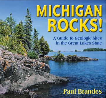 portada Michigan Rocks!: A Guide to Geologic Sites in the Great Lakes State (in English)