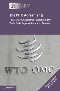 portada The wto Agreements: The Marrakesh Agreement Establishing the World Trade Organization and its Annexes (en Inglés)