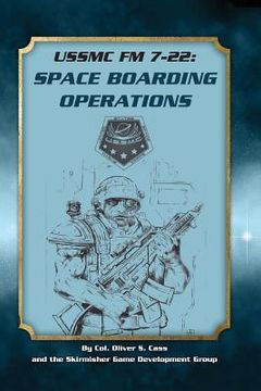portada Ussmc FM 7-22: Space Boarding Operations (en Inglés)
