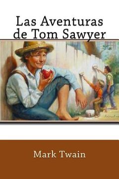 portada Las Aventuras De Tom Sawyer (spanish Edition) (in Spanish)