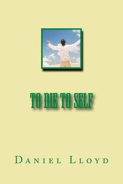 portada To Die To Self (en Inglés)