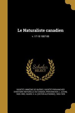 portada Le Naturaliste canadien; v. 17-18 1887-88 (in French)