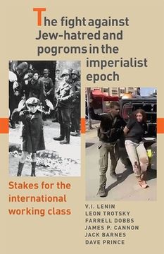 portada The Fight Against Jew-Hatred and Pogroms in the Imperialist Epoch: Stakes for the International Working Class (en Inglés)