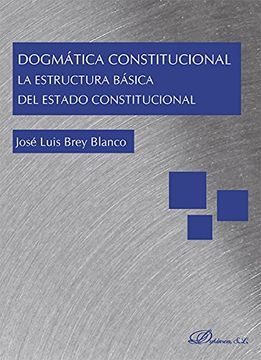 portada Dogmática Constitucional. La estructura básica del Estado Constitucional