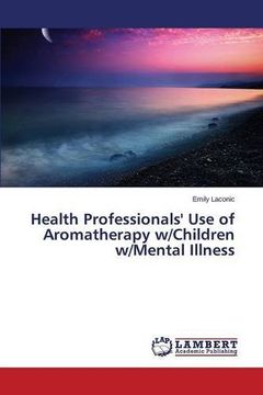 portada Health Professionals' use of Aromatherapy w (en Inglés)