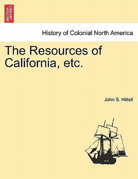 portada the resources of california, etc. (en Inglés)