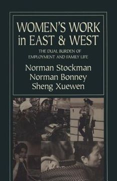 portada women's work in east and west: the dual burden of employment and family life (in English)