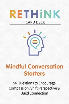 portada Rethink Card Deck Mindful Conversation Starters: 56 Questions to Encourage Compassion, Shift Perspective & Build Connection (en Inglés)