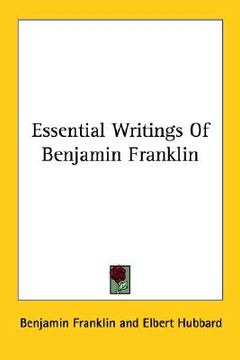 portada essential writings of benjamin franklin