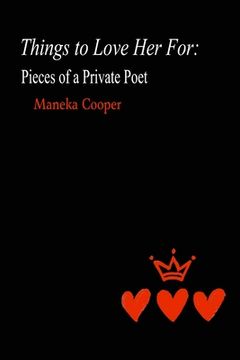 portada Things to Love Her For: Pieces of a Private Poet (en Inglés)