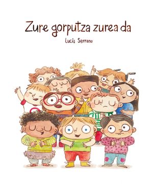 portada ZURE GORPUTZA ZUREA DA - EUS (in Basque)