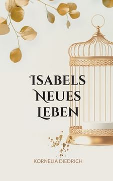 portada Isabels Neues Leben: nach der Befreiung Schmetterling (en Alemán)