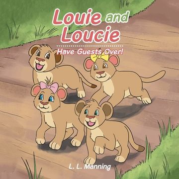 portada Louie and Loucie: Have Guests Over! (en Inglés)