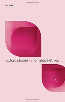 portada Oxford Studies in Normative Ethics, Volume 6