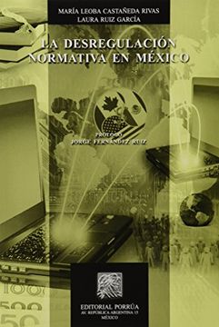 portada La Desregulacion Normativa en Mexico (in Spanish)