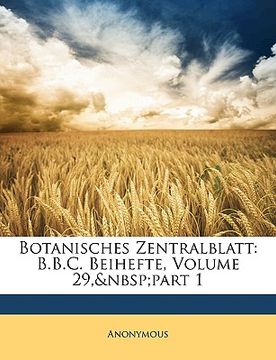portada botanisches zentralblatt: b.b.c. beihefte, volume 29, part 1