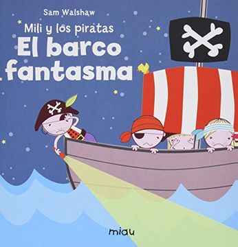 portada Mili y los Piratas. El Barco Fantasma (in Spanish)