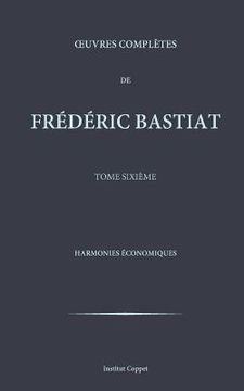 portada Oeuvres completes de Frederic Bastiat - tome 6 (in French)