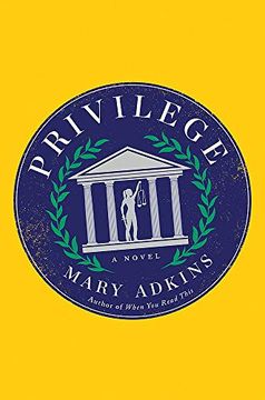 portada Privilege: A Smart, Sharply Observed Novel About Gender and Class set on a College Campus 