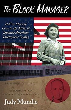 portada The Block Manager: A True Story of Love in the Midst of Japanese American Internment Camps 