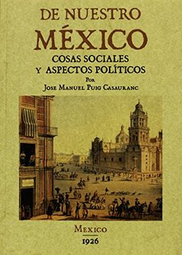 portada De nuestro Mexico: cosas sociales y aspectos politicos.