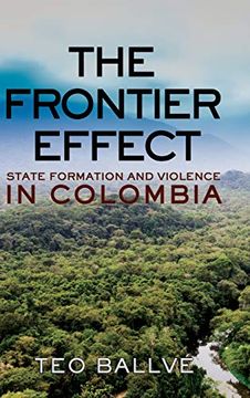 portada Frontier Effect (Cornell Series on Land: New Perspectives on Territory, Development, and Environment) (in English)