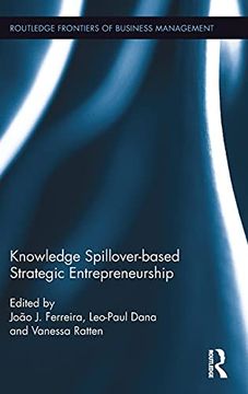 portada Knowledge Spillover-Based Strategic Entrepreneurship (Routledge Frontiers of Business Management) (en Inglés)