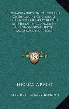 portada biographia britannica literaria, or biography of literary characters of great britain and ireland, arranged in chronological order: anglo-saxon period