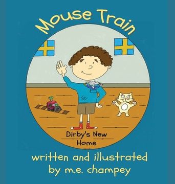 portada Mouse Train: Dirby's New Home (en Inglés)
