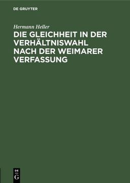 portada Die Gleichheit in der Verhältniswahl Nach der Weimarer Verfassung: Ein Rechtsgutachten (German Edition) (en Alemán)
