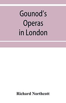 portada Gounod's Operas in London (en Inglés)