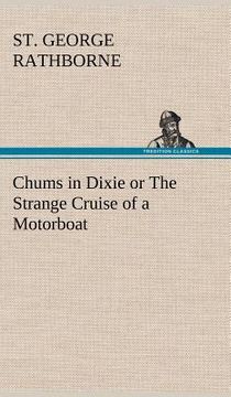 portada chums in dixie or the strange cruise of a motorboat (en Inglés)