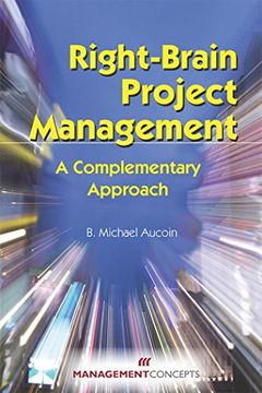 portada Right-Brain Project Management: A Complementary Approach (en Inglés)