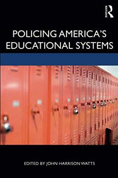 portada Policing America's Educational Systems (en Inglés)