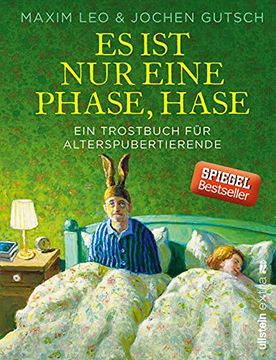 portada Es ist nur Eine Phase, Hase: Ein Trostbuch für Alterspubertierende (in German)