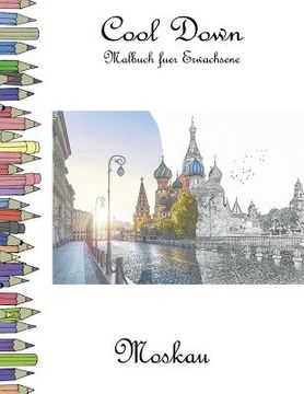 portada Cool Down - Malbuch für Erwachsene: Moskau (en Alemán)